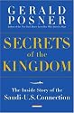Secrets of the Kingdom: The Inside Story of the Secret Saudi-U.S. Connection