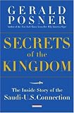 Secrets of the Kingdom: The Inside Story of the Saudi-U.S. Connection