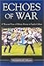 Book Echoes of War: A Thousand Years of Military History in Popular Culture