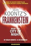 City of Night (Dean Koontz's Frankenstein, Book 2)