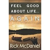 feel good about life again