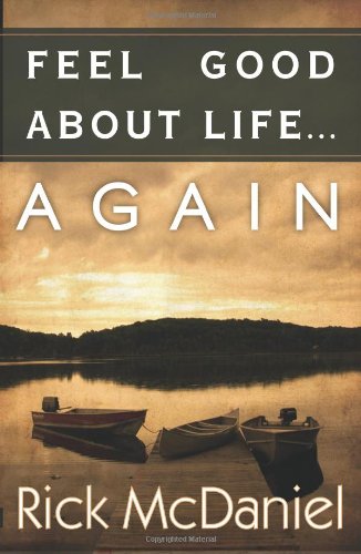 Feel Good About Life... Again