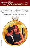 Marriage On Command  (Wedlocked!) (Harlequin Presents)