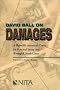 David Ball on Damages: A Plaintiff's Attorney's Guide for Personal Injury and Wrongful Death Cases David Ball on Damages: A Plaintiff's Attorney's Guide for Personal Injury and Wrongful Death Cases