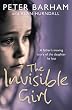 The Invisible Girl: A father's heart-breaking story of the daughter he lost