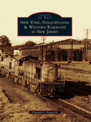 New York, Susquehanna & Western Railroad in New Jersey (Images of Rail)