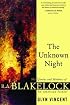 The Unknown Night: The Madness and Genius of R. A. Blakelock, an American Painter