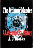 The Mummy Murder (Labyrinth City Mystery)