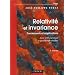 Relativité et invariance : Fondements et applications avec 150 exercices et problèmes résolus