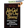Has God Only One Blessing?: Judaism As a Source of Christian Self-Understanding (Stimulus Book) by Mary C. Boys
