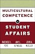 Multicultural Competence in Student Affairs (Jossey Bass Higher and Adult Education Series)
