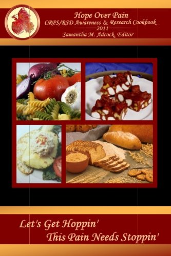Hope Over Pain CRPS/RSD Awareness & Research Cookbook 2011