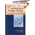 Autoimmune Disease Models by  Irun R. Cohen and Ariel Miller