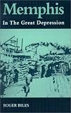  : Memphis: In the Great Depression