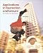 Applications in Recreation and Leisure: For Today and the Future