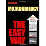 Microbiology the Easy Way (Barron's E-Z Series)