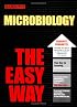 Microbiology the Easy Way (Barron's Easy Way Series)
