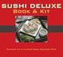 Sushi Deluxe Book & Kit