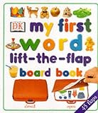 My First Word Lift the Flap Board Book