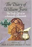 The Diary of William Faris: The Daily Life of an Annapolis Silversmith