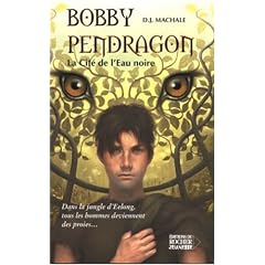 Bobby Pendragon, Tome 5 : La Cit� de l'Eau noire