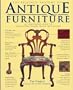 The Bulfinch Anatomy of Antique Furniture: An Illustrated Guide to Identifying Period, Detail, and Design
