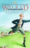 Books : Ten Boys Who Changed the World (Lightkeepers)