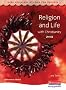 GCSE Religious Studies for Edexcel: Religion and Life with Christianity
