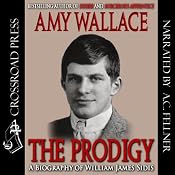 The Prodigy: A Biography of William James Sidis, America's Greatest Child Prodigy | [Amy Wallace]