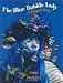 The Blue Bubble Lady