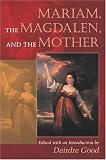 Mariam, The Magdalen, And The Mother