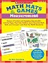 Measurement (Math Mats & Games)