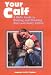 Your Calf: A Kid's Guide to Raising and Showing Beef and Dairy Calves