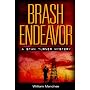 Brash Endeavor: A Stan Turner Mystery (Manchee, William. Stan Turner Mysteries, Bk. 2.)