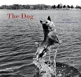 The Dog: 100 Years of Classic Photography
