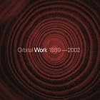 Work 1989-2002 by  Orbital 