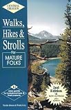 Central Oregon Walks, Hikes and Strolls for Mature Folks, Second Edition