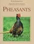 Pheasants