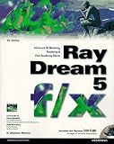 Ray Dream 5 f/x: Advanced 3D Modeling, Rendering, and Post-Rendering Effects