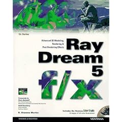 Ray Dream 5 f/x: Advanced 3D Modeling, Rendering, and Post-Rendering Effects