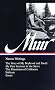 John Muir : Nature Writings: The Story of My Boyhood and Youth; My First Summer in the Sierra; The Mountains of California; Stickeen; Essays (Library of America)
