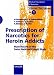 Book Prescription of Narcotics for Heroin Addicts: Main Result of the Swiss National Cohort Study (Medical Prescription of Narcotics, Vol. 1)