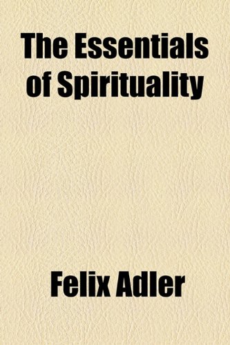 The Essentials of Spirituality - Paperback