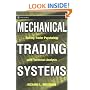 Mechanical Trading Systems: Pairing Trader Psychology with Technical Analysis (Wiley Trading)