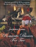 Romantic Dinners for Two: Create a Romantic Experience,Easy step by step instructions on how to Wine,Dine and Seduce your lover.Perfect for Valentines (Book & DVD)