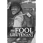 The Fool Lieutenant; a Personal Account of D-Day and WWII
