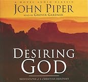 Desiring God: Meditations of a Christian Hedonist