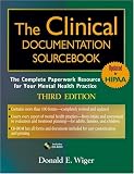 The Clinical Documentation Sourcebook: The Complete Paperwork Resource for Your Mental Health Practice