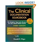 The Clinical Documentation Sourcebook: The Complete Paperwork Resource for Your Mental Health... by Donald E. Wiger