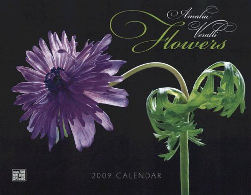 Amalia Veralli Flowers 2009 Calendar